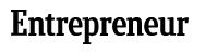 Entrepeneur